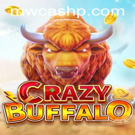 Discover the Thrills of CRAZYBUFFALO and MW CASH: A Comprehensive Guide