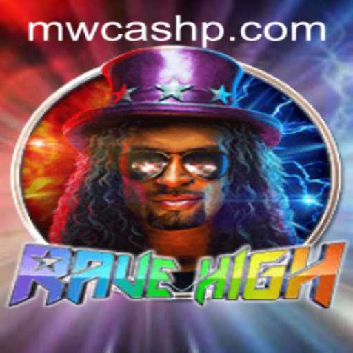 RaveHigh: Exploring the Vibrant World of MW CASH